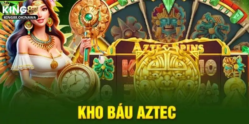 Kho Báu Aztec - Khám Phá Slot Game Hấp Dẫn, Đầy Kịch Tính 3 Bí mật Kho Báu Aztec mà cao thủ luôn muốn giấu kín