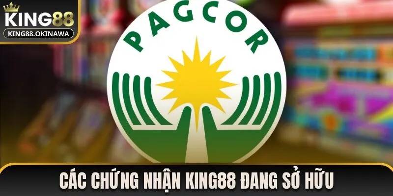 Link Vào Nhà Cái King88.com Cá Cược Trực Tuyến Số 1 Châu Á 2025, Uy Tín PAGCOR 31 Các chứng nhận khẳng định uy tín đẳng cấp của nhà cái