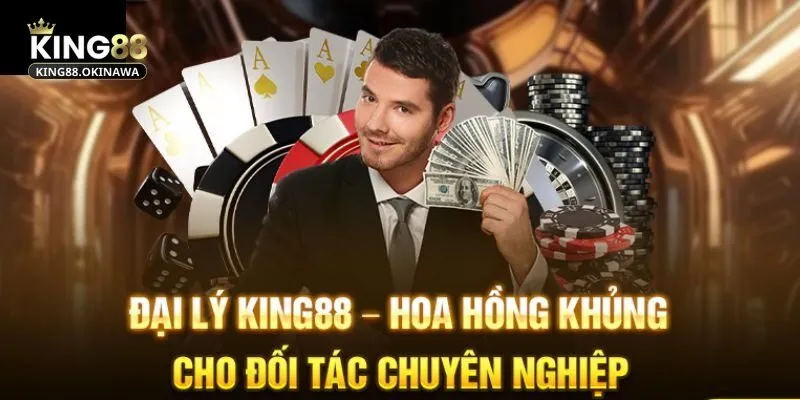 Đại Lý King88 - Khám phá Cơ Hội Kiếm Lợi Nhuận Cực Hot 1 Chương trình đại lý mở ra cơ hội kiếm lợi cực hấp dẫn
