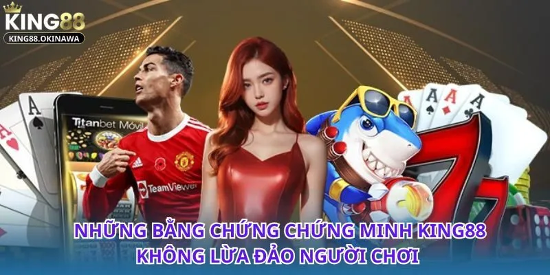 King88 Có Lừa Đảo Không? Kiểm Tra Những Phản Hồi Thật Sự 1 Sự thật về King88 có lừa đảo không và điều bạn cần biết?