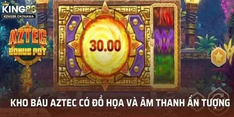 Kho Báu Aztec - Khám Phá Slot Game Hấp Dẫn, Đầy Kịch Tính 1 Trải nghiệm Kho Báu Aztec với chiến thuật chơi hiệu quả