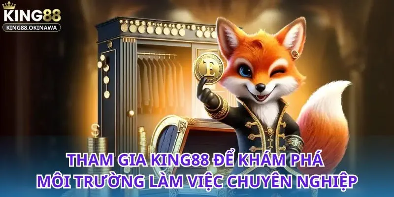 Tuyển Dụng King88 - Cơ Hội Thăng Tiến Chỉ Có Tại Đây 1 Tuyển dụng King88 cơ hội làm việc hấp dẫn không thể bỏ lỡ